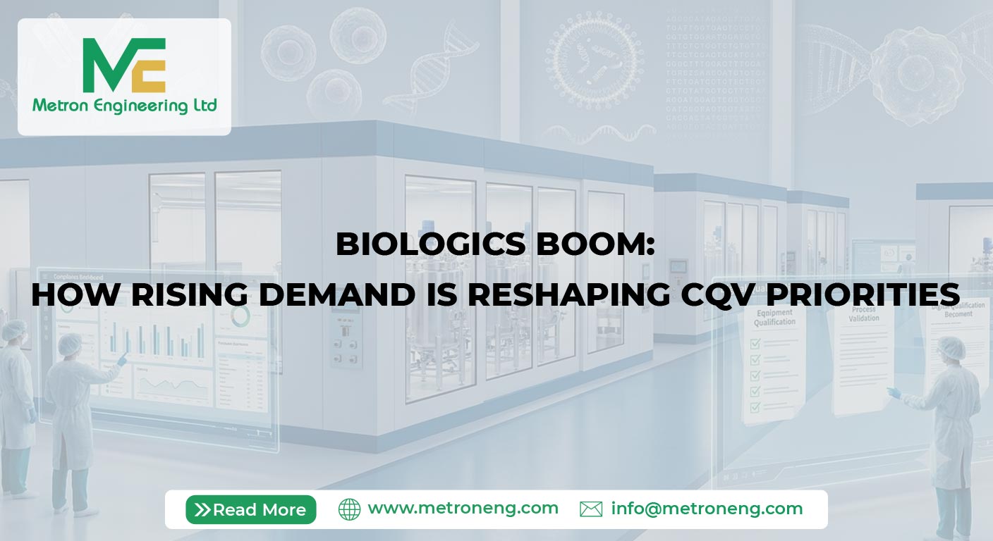 Biologics Boom: How Rising Demand Is Reshaping CQV Priorities